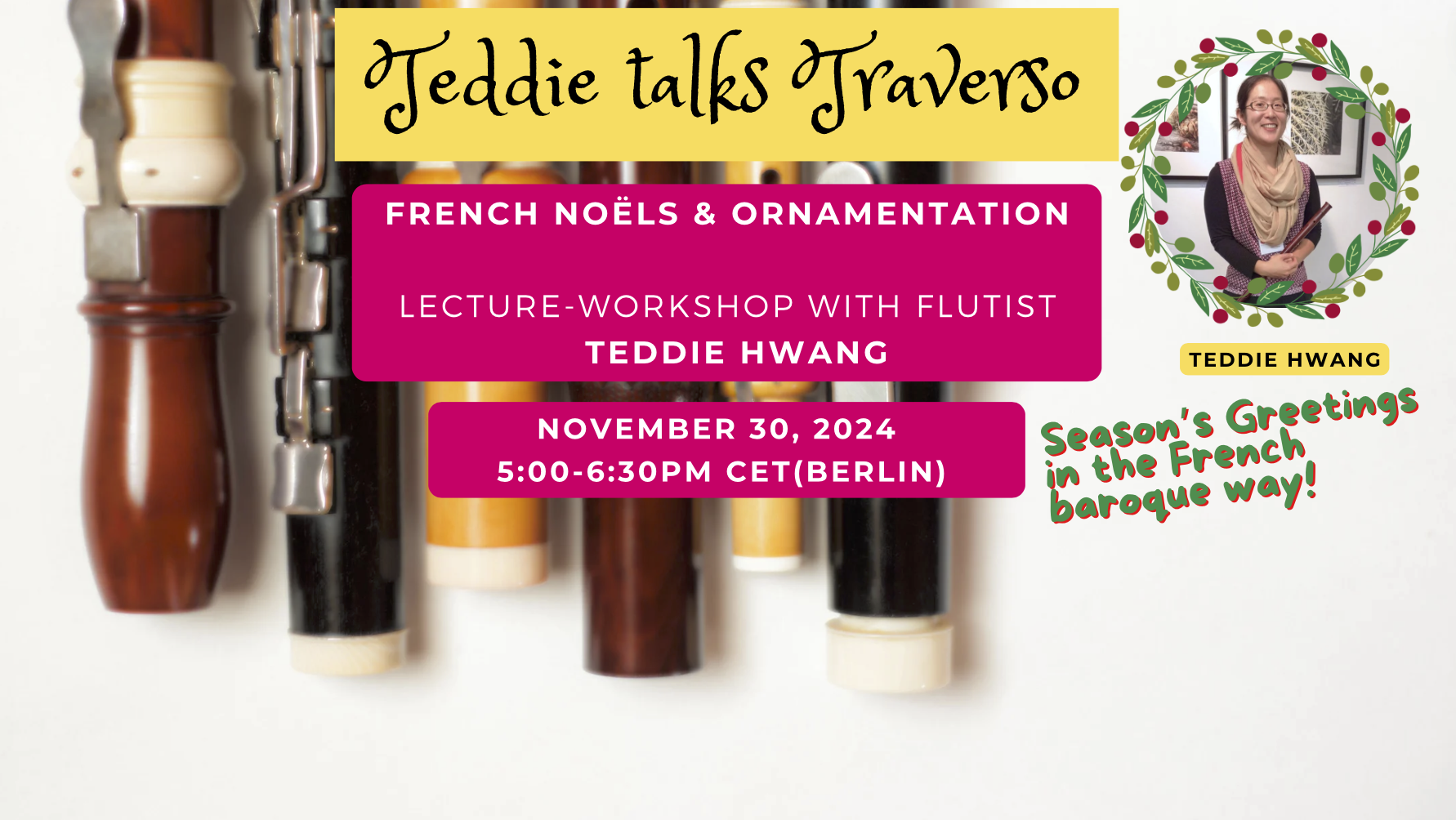 Teddie Talks Traverso - "French Noëls and Ornamentation"