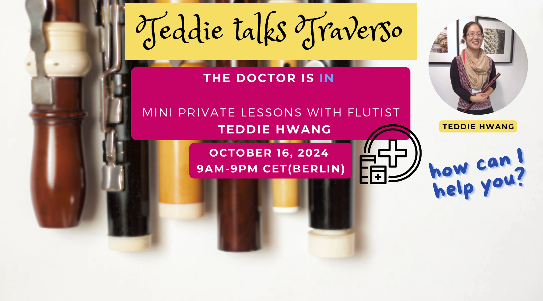 Teddie Talks Traverso - "The Doctor is IN - with flutist Teddie Hwang"