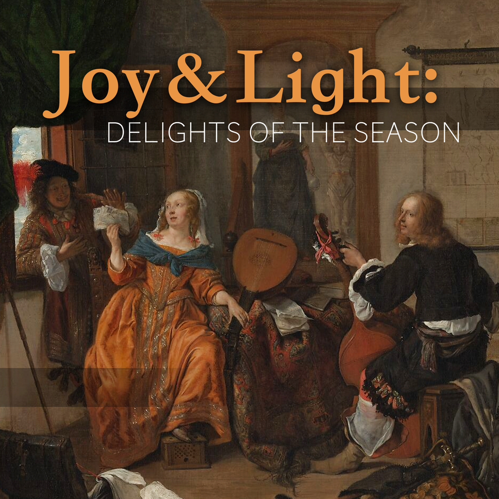 Joy and Light: Delights of the Season