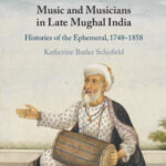 Courtly and Colonial Music in Mughal India