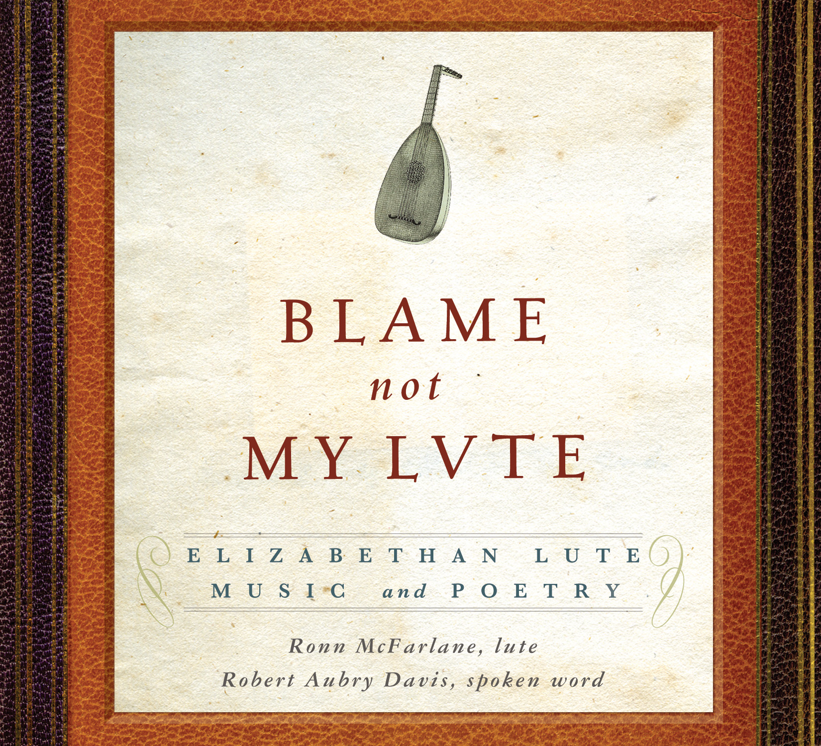 Blame Not My Lute: Ronn McFarlane & Robert Aubry Davis at Agecroft Hall & Gardens