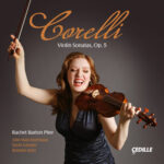 Corelli Violin Sonatas, More Alive Than Ever