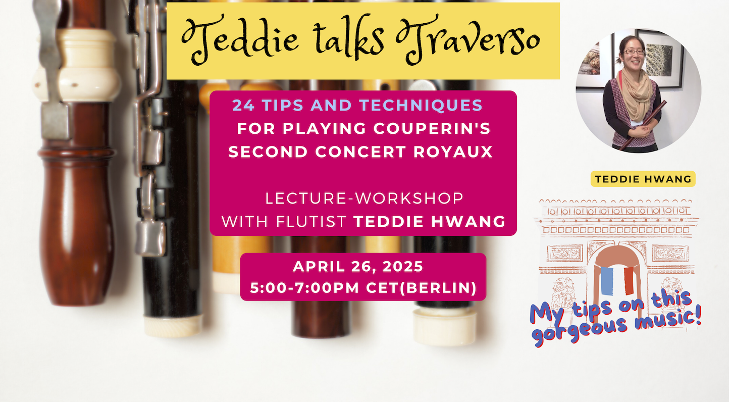 Teddie Talks Traverso: "24 Tips and Techniques for Playing Couperin's Second Concert Royaux"