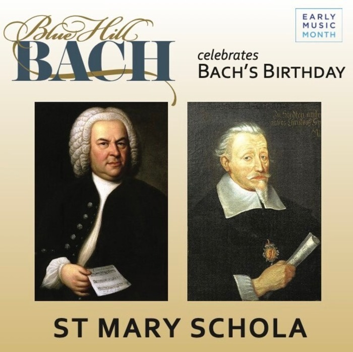 Blue Hill Bach Celebrates Bach's Birthday with St. Mary Schola