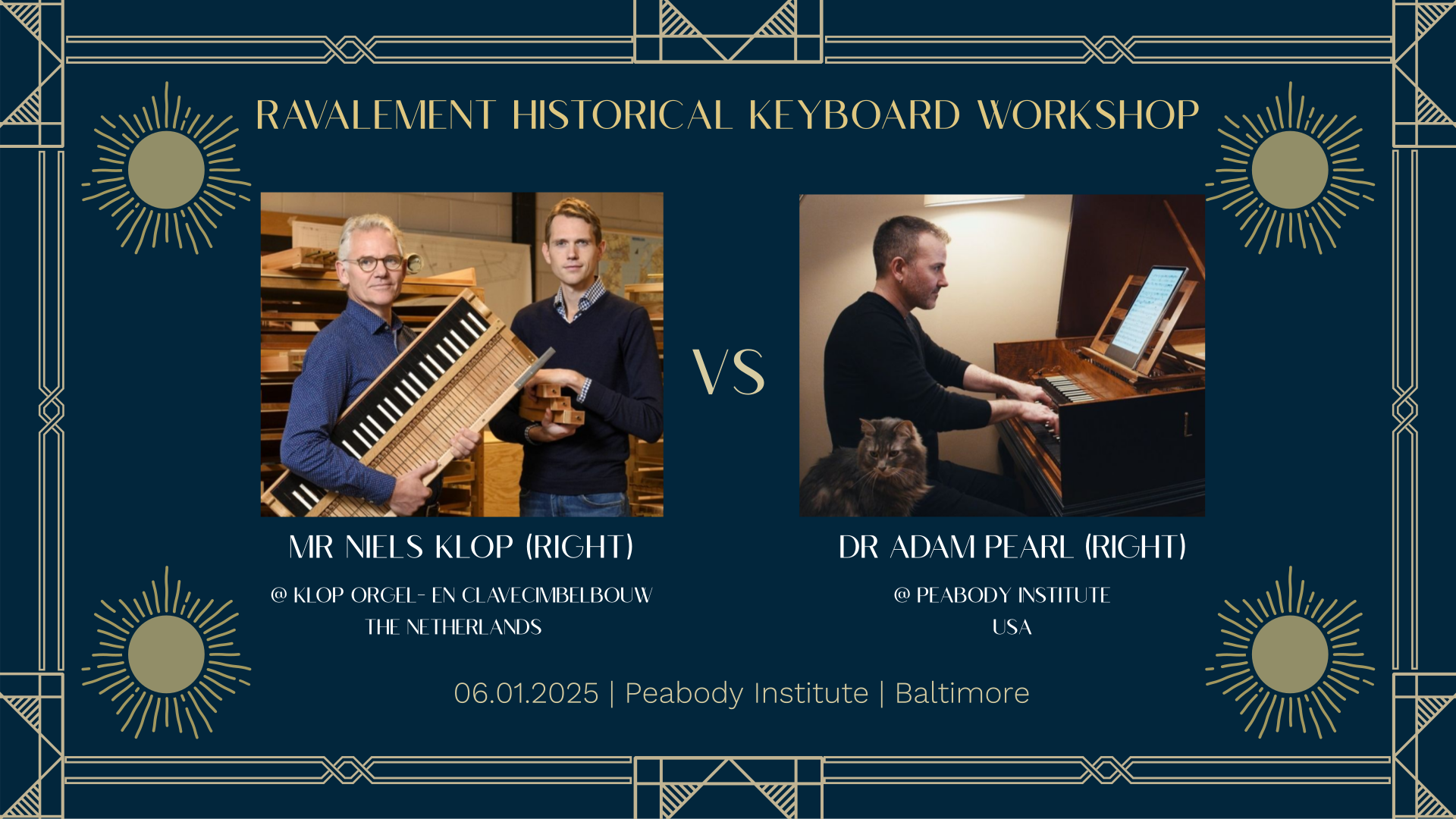 RAVALEMENT Historical Keyboard Workshop: Dr Adam Pearl (Peabody) Masterclass / Performance & Mr Niels Klop Historical Keyboard Building Lecture